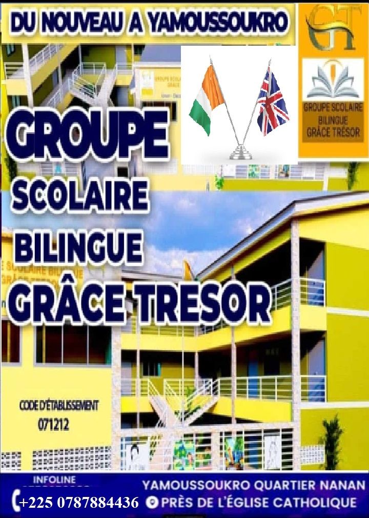 GROUPE SCOLAIRE BILINGUE GRACE TRESOR YAKRO